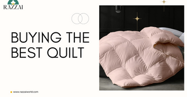 Top 10 Tips for Buying the Best Quilt: Things to Consider Before You Shop