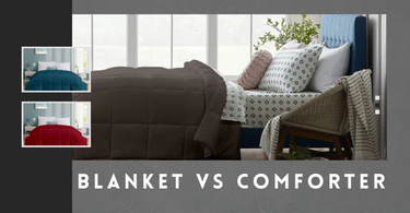 How to Choose Between a Blanket and Comforter for Your Bedroom